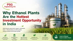 Read more about the article Why Ethanol Plants Are the Hottest Investment Opportunity in India: A Useful Guide