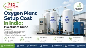 Read more about the article Oxygen Plant Setup Cost In India: Investment Guide